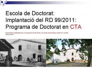 Escola de Doctorat Implantaci del RD 992011 Programa