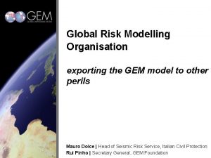 Global Risk Modelling Organisation exporting the GEM model