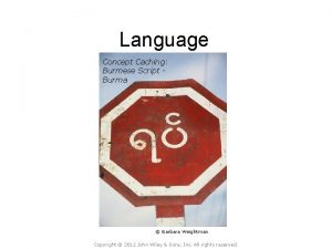 Language Concept Caching Burmese Script Burma Barbara Weightman