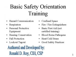 Basic Safety Orientation Training Hazard Communication Respirators Personal