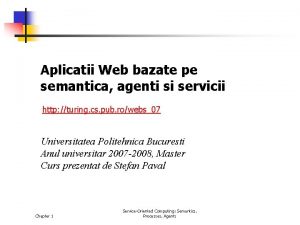 Aplicatii Web bazate pe semantica agenti si servicii