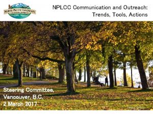 NPLCC Communication and Outreach Trends Tools Actions Steering
