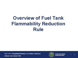 Overview of Fuel Tank Flammability Reduction Rule Fuel