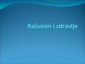 Raunari i zdravlje Nauka koja se bavi vezom