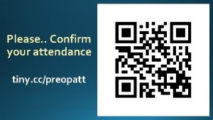 Please Confirm your attendance tiny ccpreopatt Preoperative Assessment