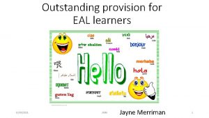 Outstanding provision for EAL learners 10092021 JMM Jayne