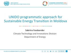 UNIDO programmatic approach for Sustainable Energy Transition in