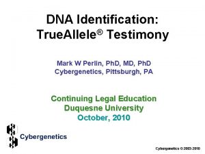 DNA Identification True Allele Testimony Mark W Perlin