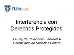 Interferencia con Derechos Protegidos La Ley de Relaciones