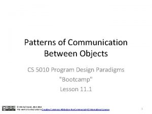 Patterns of Communication Between Objects CS 5010 Program