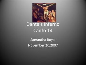 Dantes Inferno Canto 14 Samantha Royal November 20