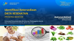 BADAN PUSAT STATISTIK PROVINSI BANTEN Identifikasi Ketersediaan DATA