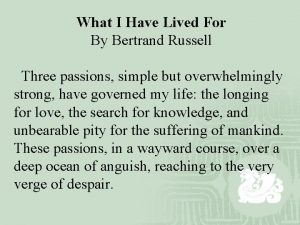 What I Have Lived For By Bertrand Russell