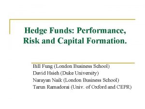 Hedge Funds Performance Risk and Capital Formation Bill