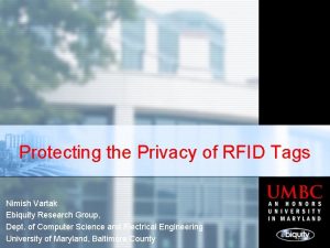 Protecting the Privacy of RFID Tags Nimish Vartak