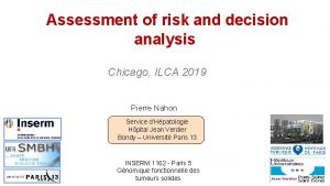 Assessment of risk and decision analysis Chicago ILCA