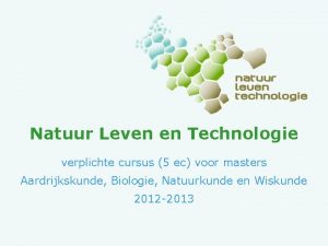 Natuur Leven en Technologie verplichte cursus 5 ec