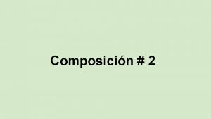 Composicin 2 SPN 101 COMPOSICIN 2 Checklist for