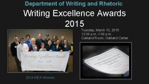 Department of Writing and Rhetoric Writing Excellence Awards
