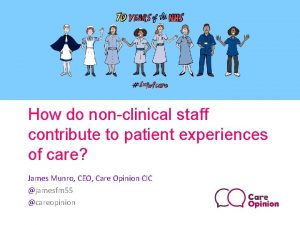 How do nonclinical staff contribute to patient experiences