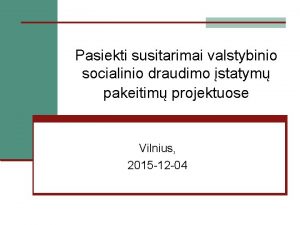 Pasiekti susitarimai valstybinio socialinio draudimo statym pakeitim projektuose