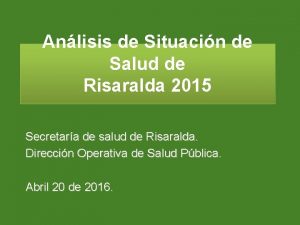 Anlisis de Situacin de Salud de Risaralda 2015