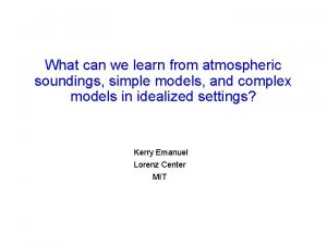 What can we learn from atmospheric soundings simple
