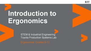 Introduction to Ergonomics STEM Industrial Engineering Toyota Production