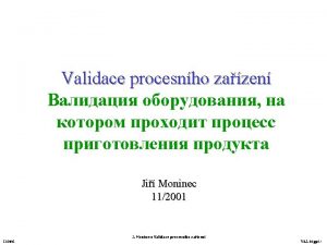 112001 J Moninec Validace procesnho zazen 14 112001