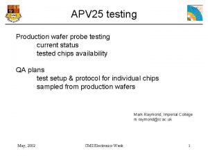 APV 25 testing Production wafer probe testing current