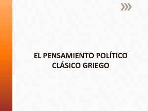 EL PENSAMIENTO POLTICO CLSICO GRIEGO LOS SOFISTAS Originariamente