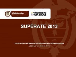 SUPRATE 2013 Subdireccin de Referentes y Evaluacin de