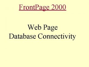 Front Page 2000 Web Page Database Connectivity Client