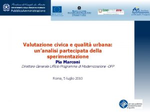 Valutazione civica e qualit urbana unanalisi partecipata della