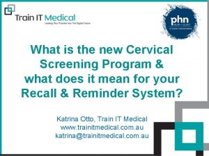 What is the new Cervical Screening Program what