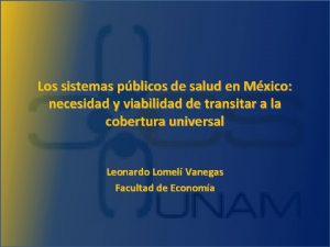 Los sistemas pblicos de salud en Mxico necesidad