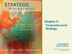 Chapter 6 CorporateLevel Strategy Power Point slides by