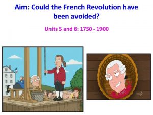 Aim Could the French Revolution have been avoided
