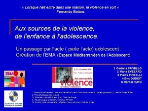 Lorsque lart entre dans une maison la violence