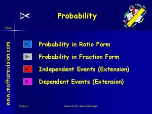 Probability www mathsrevision com NUM Probability in Ratio