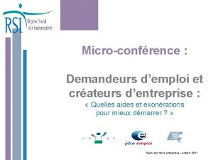 Microconfrence Demandeurs demploi et crateurs dentreprise Quelles aides