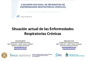 Situacin actual de las Enfermedades Respiratorias Crnicas Juan