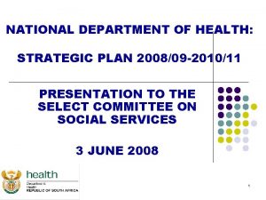 NATIONAL DEPARTMENT OF HEALTH STRATEGIC PLAN 200809 201011