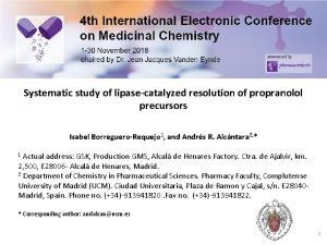 Systematic study of lipasecatalyzed resolution of propranolol precursors
