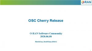 OSC Cherry Release ORAN Software Community 2020 06