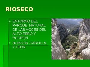 RIOSECO ENTORNO DEL PARQUE NATURAL DE LAS HOCES