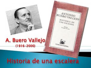 A Buero Vallejo 1916 2000 Historia de una