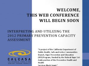 WELCOME THIS WEB CONFERENCE WILL BEGIN SOON INTERPRETING