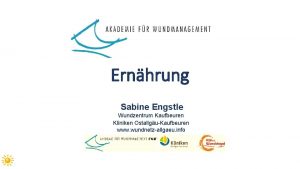 Ernhrung Sabine Engstle Wundzentrum Kaufbeuren Kliniken OstallguKaufbeuren www