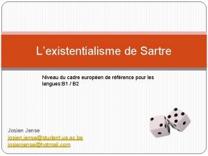 Lexistentialisme de Sartre Niveau du cadre europen de